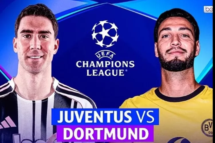 Prediksi Liga Champions: Big Match Juventus vs Dortmund, Siapa yang Lebih Unggul?