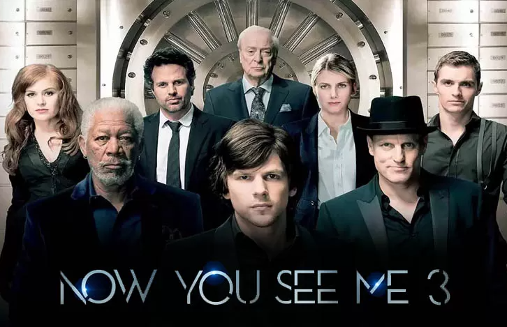 Now You See Me 3 Rilis: Fakta Mengejutkan yang Wajib Kamu Tahu Sebelum Nonton!