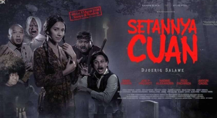 Film Setannya Cuan Segera Tayang, Horor Komedi Gokil Yang Sindir Orang-orang Haus Harta!