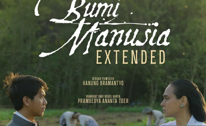 Bumi Manusia Extended Resmi Rilis, Versi Lebih Panjang Karya Pramoedya Ananta Toer Ini Siap Jadi Tontonan Wajib Selama Libur Lebaran 2026